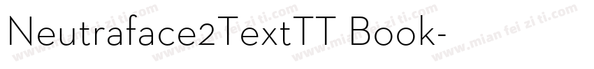Neutraface2TextTT Book字体转换